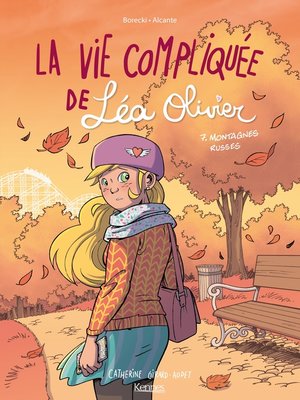 cover image of La Vie compliquée de Léa Olivier BD T07